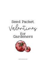 Rustic Valentine's Garden Seed Packet Templates: Print and Personalize!