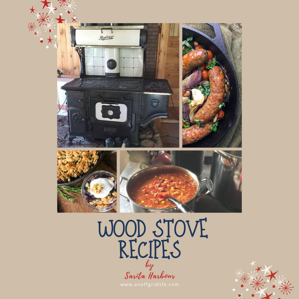 Wood Stove Cooking Recipes - An Off Grid Life