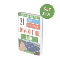 21 Ways to Get Started Living Off The Grid - An Off Grid Life