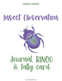 Insect Observation Journal, Bingo & Tally Card - An Off Grid Life