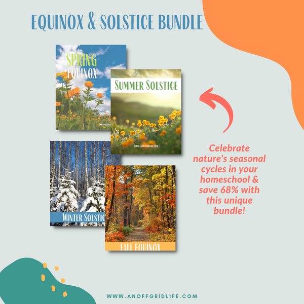 Equinox and Solstice Bundle - An Off Grid Life